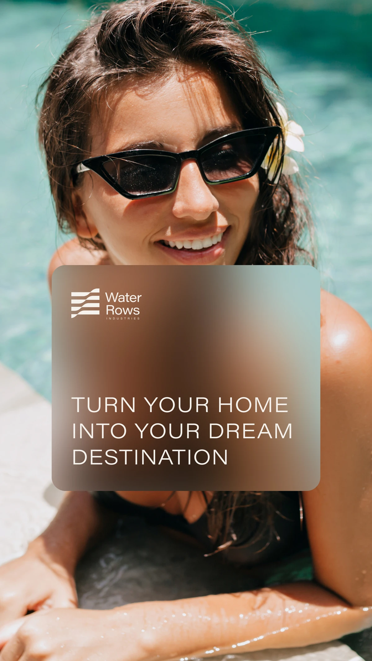 WaterRows: Turn your home into your dream destination – Frau im Pool